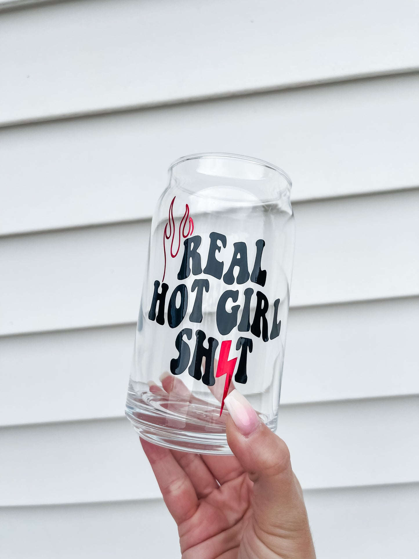 Real Hot Girl Shit Glass